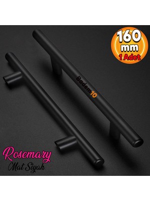 Badem10 Rosemary Mobilya Mutfak Çekmece Dolap Kapak Kulpu Kulbu 160 mm Mat Siyah Metal Kulp
