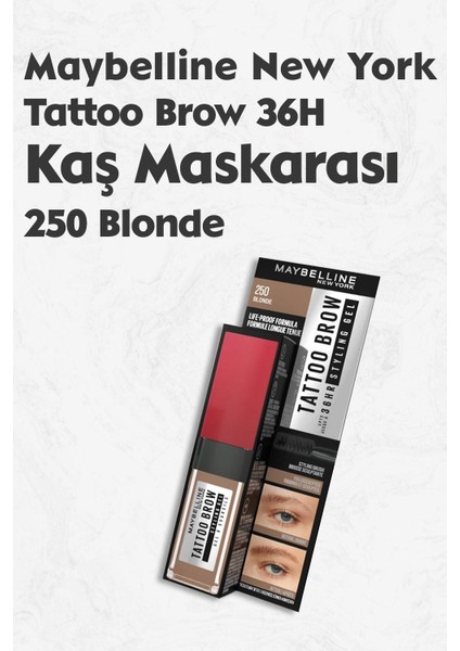 Maybelline New York Maybelline Tattoo Brow 36H Kaş Maskarası 250 Blonde