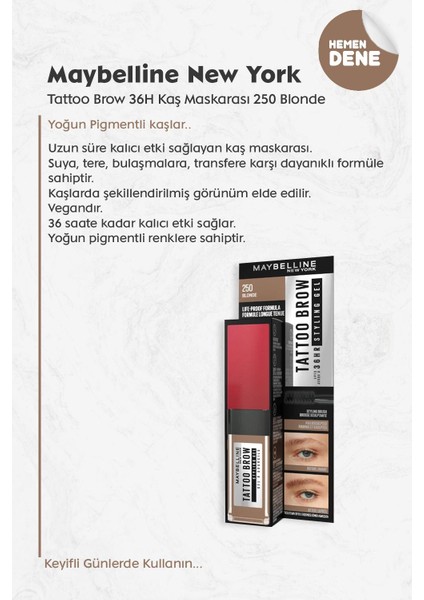 Maybelline New York Maybelline Tattoo Brow 36H Kaş Maskarası 250 Blonde