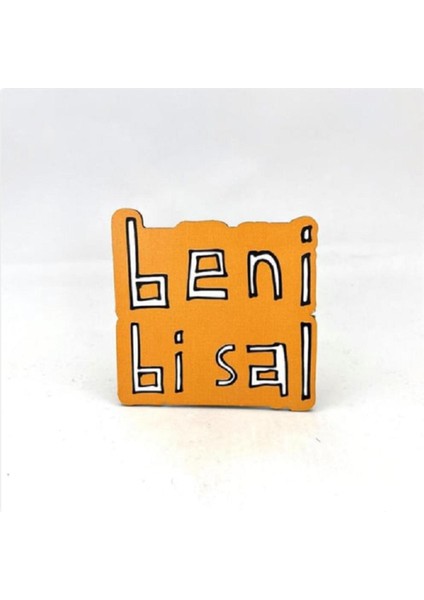 Beni Bi Sal Baskılı Ahşap Bardak Altlığı