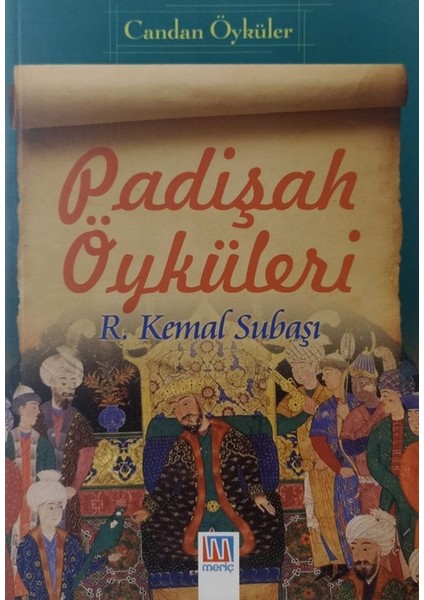 Padişah Öyküleri - R. Kemal Subaşı