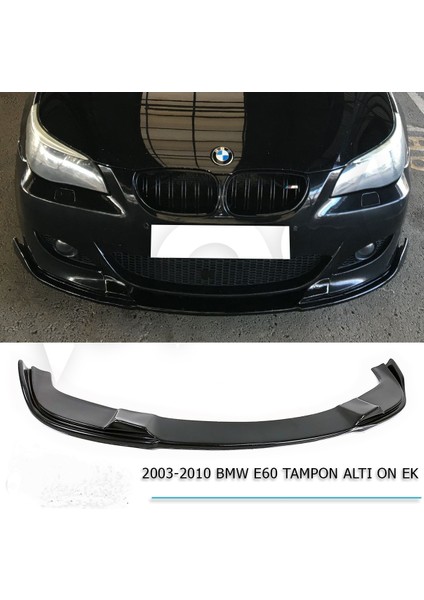 Araca Özel Ön Tampon Lip Bmw 5 Serisi E60 2003 - 2010 Tampon Altı Eki / Ön Karlık E60