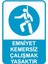 Emniyet Kemersiz Çalışmak Tehlikeli ve Yasaktır Iş Güvenliği Uyarı Levhası 25X35 cm 1