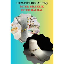 Doğal Taş Dünyası Sertifikalı Hematit Doğal Taş Bileklik & Halhal Özel Tasarım