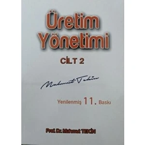 Üretim Yönetimi - Cilt 2 - Mahmut Tekin