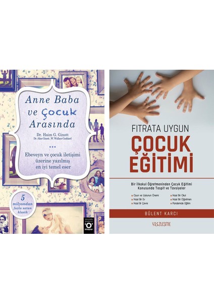 Anne Baba ve Çocuk Arasında - Fıtrata Uygun Çocuk Eğitimi 2 Kitap