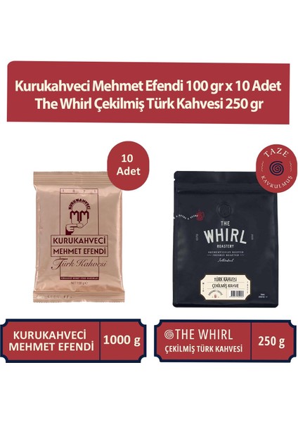 Mehmet Efendi Kurukahveci Mehmet Efendi 100 gr x 10 Adet ve The Whirl Çekilmiş Türk Kahvesi 250 gr