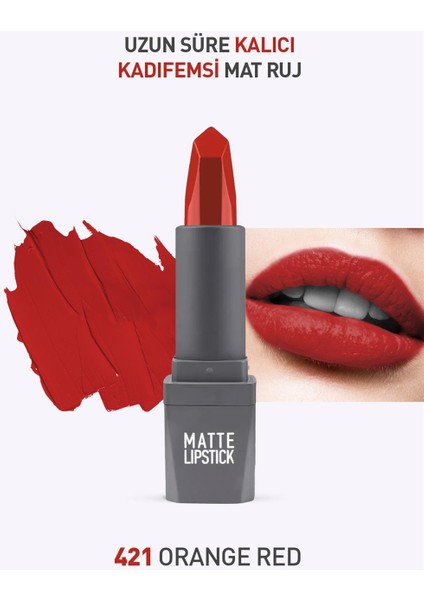 421 Orange Red Mat Ruj - Kuruma Yapmayan Pürüzsüz Dokunuş ve Kadifemsi Etki - Matte Lipstick