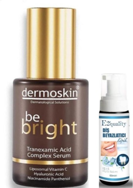 Be Bright Tranexamic Acid Complex Serum 30 Ml- Diş  Köpük