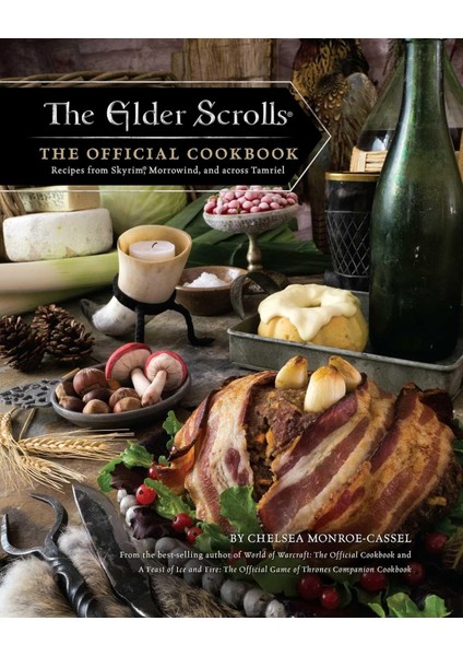 The Elder Scrolls: The Official Cookbook - Chels Monroe-Cassel