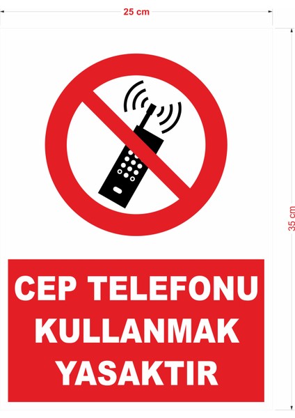 Cep Telefonu Kullanmak Yasaktır Uyarı Ikaz Tabelası