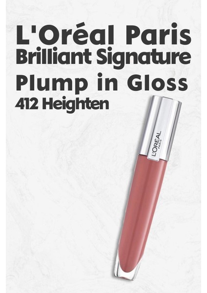 Loreal Paris Brilliant Signature Plump In Gloss Ruj 412 Heighten