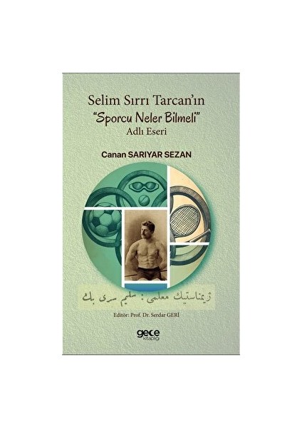 Selim Sırrı Tarcan’ın “Sporcu Neler Bilmeli” Adlı Eseri - Canan Sarıyar Sezan