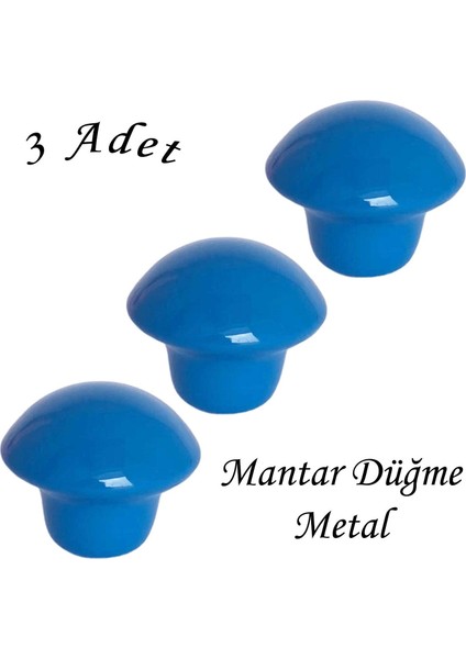 3 Adet Mavi Mantar Düğme Kulp Çocuk Bebek Mobilya Çekmece Dolap Kapak Kulbu Metal Kulp Aksesuarları Vidalı
