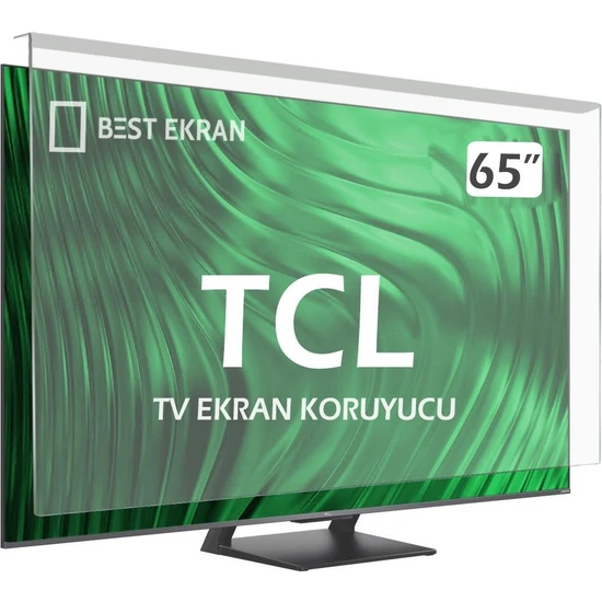 Best Ekran Tcl 65C745 Tv Ekran Koruyucu - Tcl 65 Inç 164 cm Ekran Koruyucu