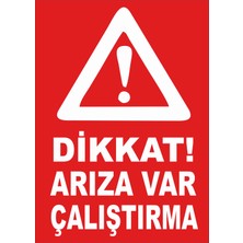 Yıldırım Dikkat Arıza Var Çalıştırma Levhası