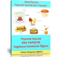 Okul Öncesi Yiyecek ve Içecekleri Kes – Yapıştır Etkinlik Kitabı