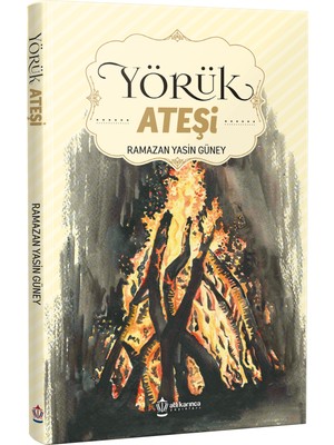 Yörük Ateşi - Ramazan Yasin Güney