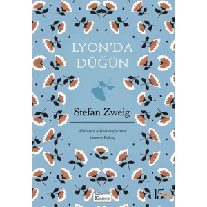 Lyon'da Düğün (Bez Ciltli) - Stefan Zweig