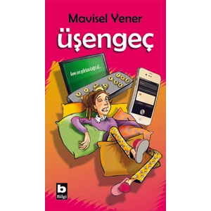 Üşengeç - Mavisel Yener