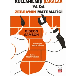 Kullanılmış Şakalar Ya Da Zebra'nın Matematiği - Gideon Samson