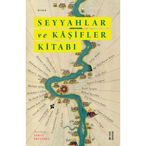 Seyyahlar Ve Kaşifler Kitabı - Aykut Ertuğrul