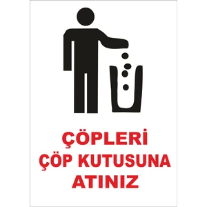 Çöpleri Çöp Kutusuna Atınız Levhası