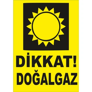 Dikkat Doğalgaz Levhası