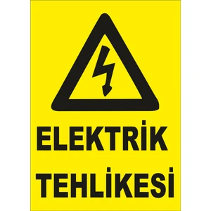 Elektrik Tehlikesi Levhası