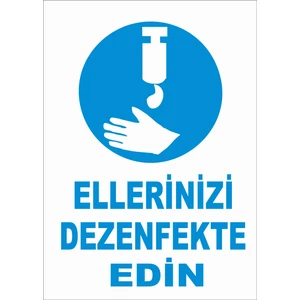 Ellerinizi Dezenfekte Edin Levhası