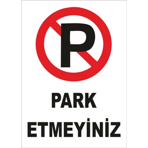 Park Etmeyiniz Levhası