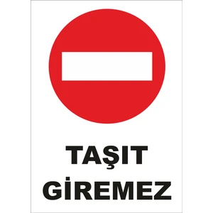 Taşıt Giremez Levhası