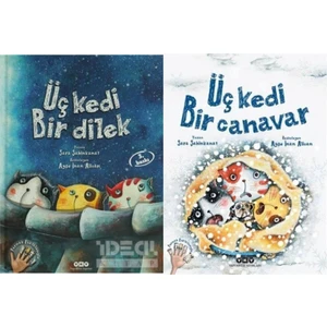 Üç Kedi Bir Canavar + Üç Kedi Bir Dilek - Sara Şahinkanat - 2 Kitap Bir Arada