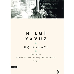 Üç Anlatı - Hilmi Yavuz