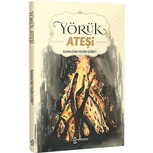 Yörük Ateşi - Ramazan Yasin Güney