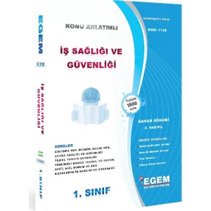Egem Eğitim Yayınları İş Sağlığı ve Güvenliği 1. Sınıf 2. Yarıyıl Bahar