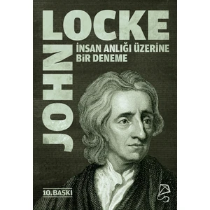 İnsan Anlığı Üzerine Bir Deneme - John Locke