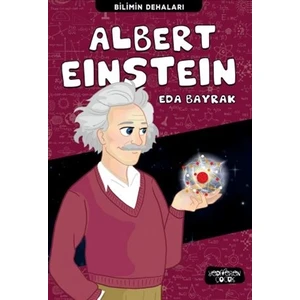 Bilimin Dehaları/Albert Einstein - Eda Bayrak