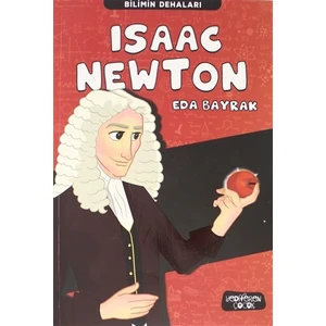 Bilimin Dehaları/ Isaac Newton  - Eda Bayrak
