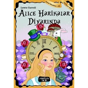 Alice Harikalar Diyarında  - Lewis Carroll
