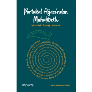 Hayy Kitap Portakal Ağacı'ndan Muhabbetle Hatice Özdemir Tülün Ciltsiz 196 Sayfa