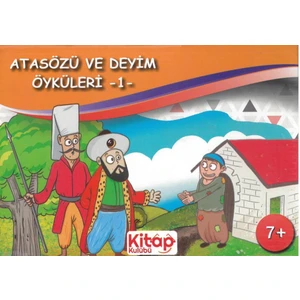 Atasözü ve Deyim Öyküleri -1-
