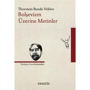 Bolşevizm Üzerine Metinler - Thorstein Bunde Veblen