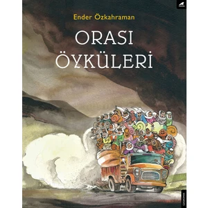 Orası Öyküleri - Ender Özkahraman