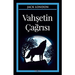 Vahşetin Çağrısı - Jack London