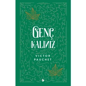 Genç Kalınız -  Victor Pauchet