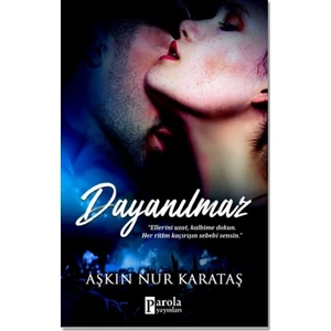 Dayanılmaz - Aşkın Nur Karataş