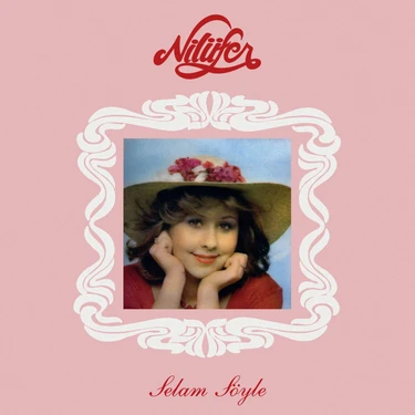 Nilüfer-Selam Söyle -