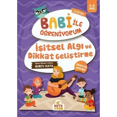 İşitsel Algı Ve Dikkat Geliştirme - Babi İle Öğreniyorum 2.Kitap (4-6 Yaş) - Burcu