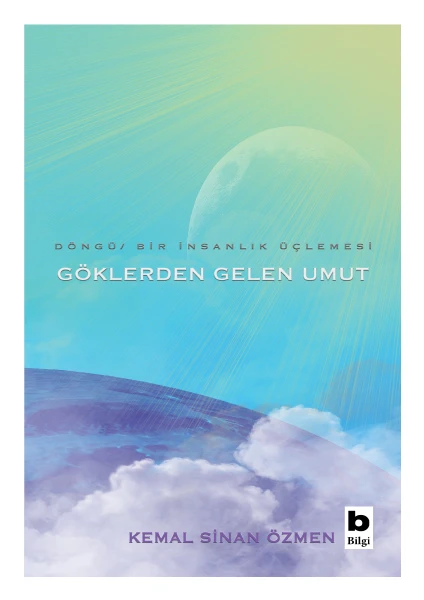 Göklerden Gelen Umut - Kemal Sinan Özmen